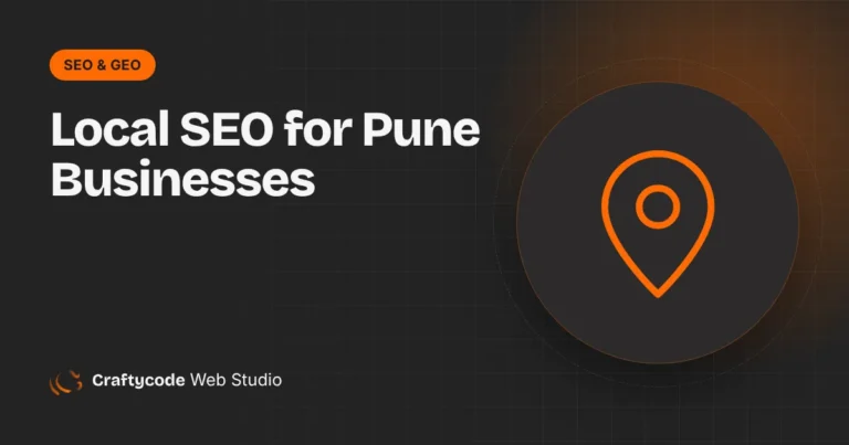 Local SEO for Pune Businesses: How to Show Up on Google Maps and "Near Me" Searches