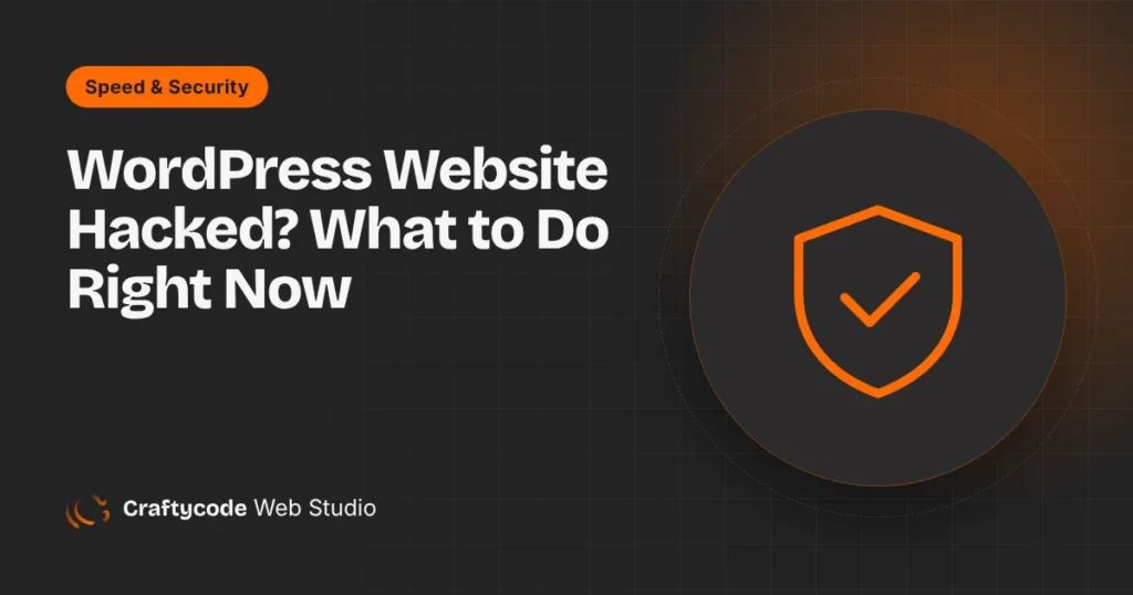 WordPress Website Hacked? What to Do Right Now (and How to Stop It Coming Back)